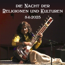 8.6.2025, Pfingstsonntag, ab 18:00 Uhr: Nacht der Religionen und Kulturen 2025 - Konzerte, Begegnung, Feier - Eintritt frei