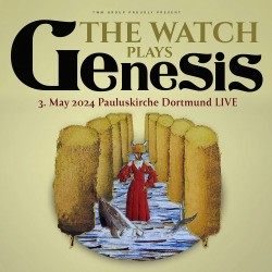 Freitag 3.5.2024 - 20 Uhr - The Watch play Genesis - Live in der Pauluskirche 2024 - A Genesis Experience